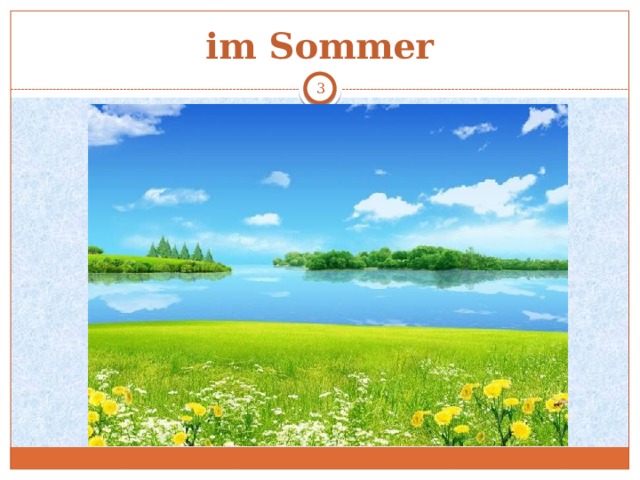 im Sommer  