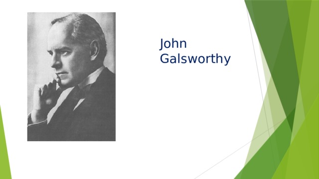 John Galsworthy 