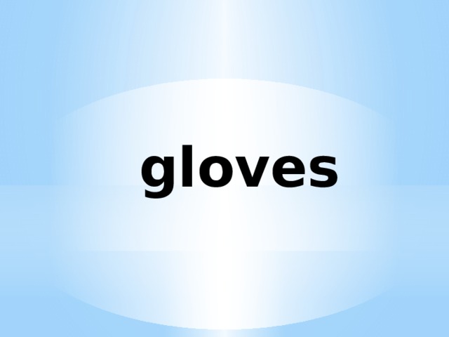 gloves 