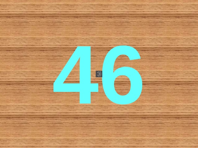 46 
