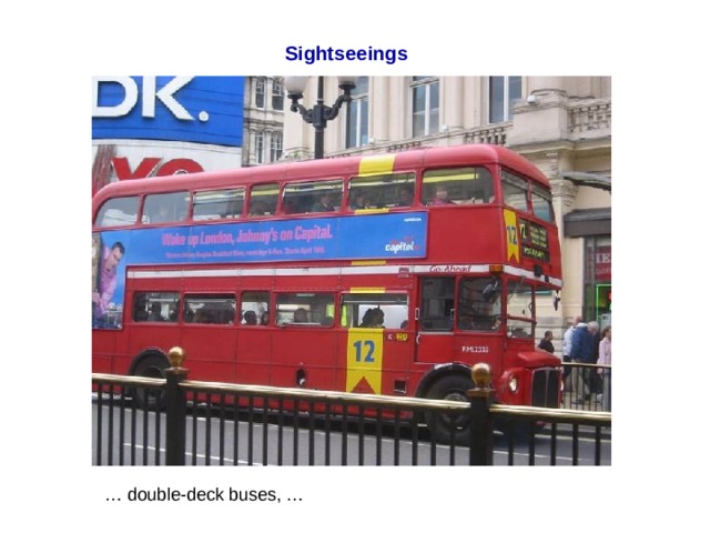 Sightseeings … double-deck buses, … 