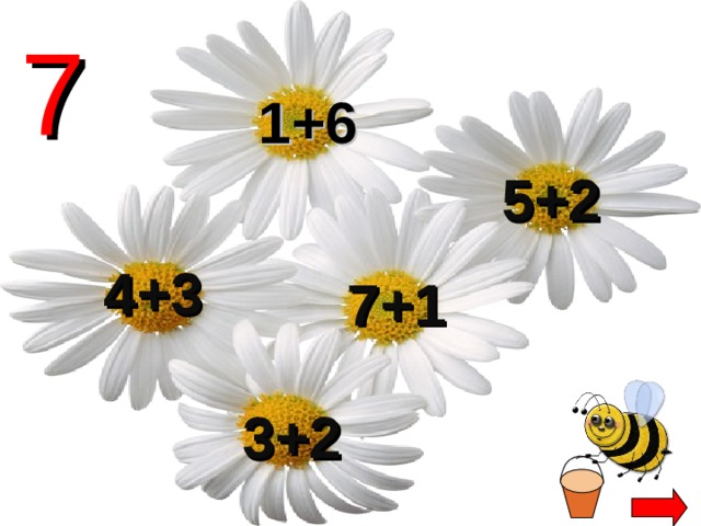 7 1+6 5+2 4+3 7+1 3+2 