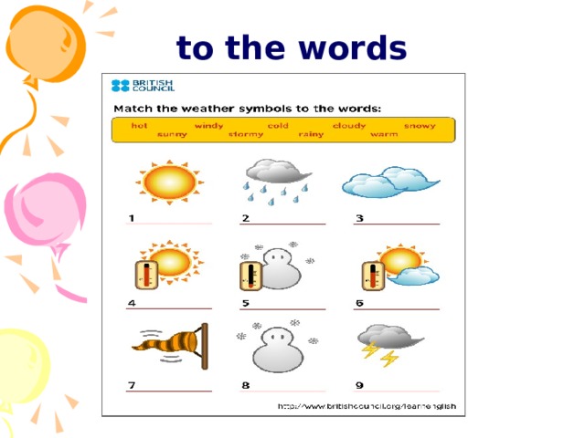 Match the weather symbols  to the words  