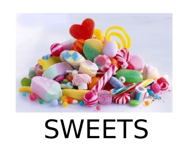 SWEETS 