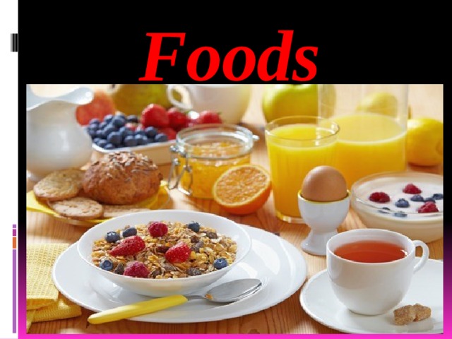 Foods 