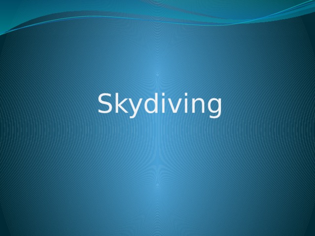 Skydiving 