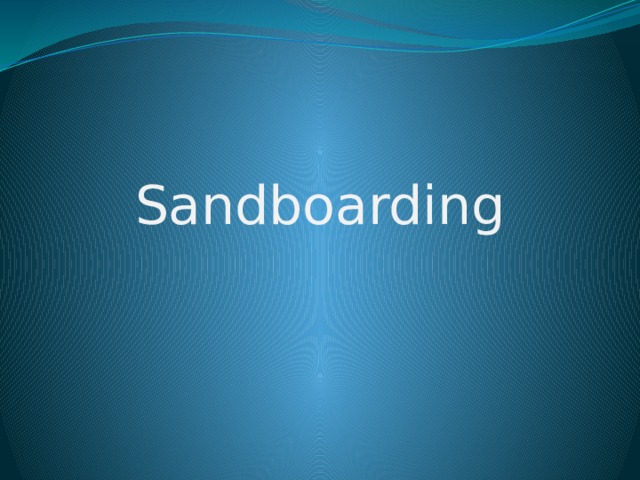 Sandboarding 