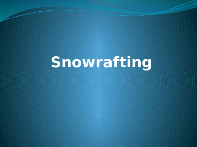 Snowrafting 