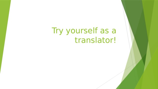 Try yourself as a translator!