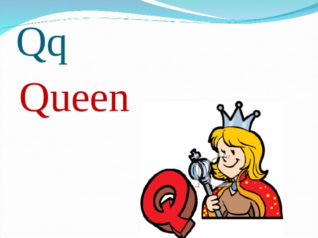 Qq Queen 