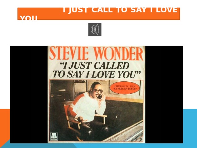  I Just Call To Say I Love You 