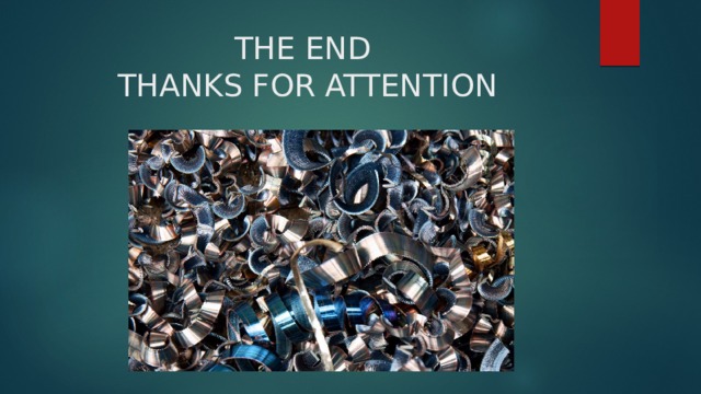 THE END  THANKS FOR ATTENTION   