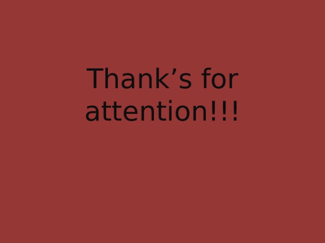 Thank’s for attention!!! 