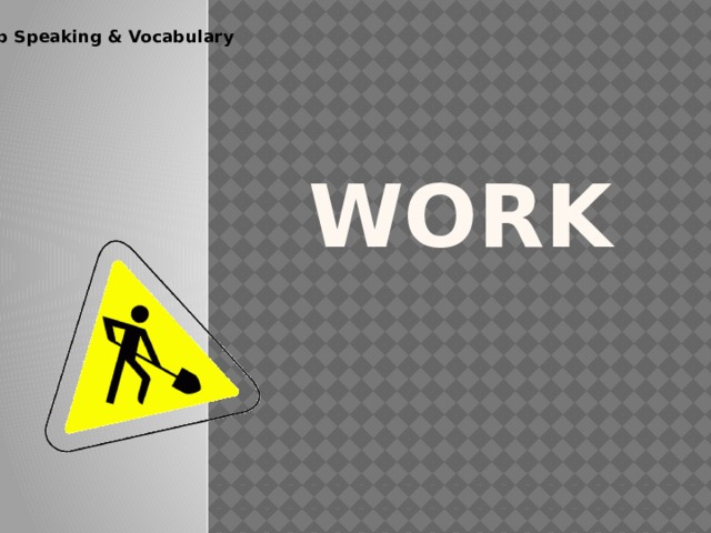3b Speaking & Vocabulary Work 