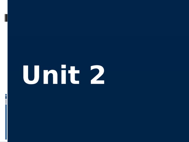 Unit 2 