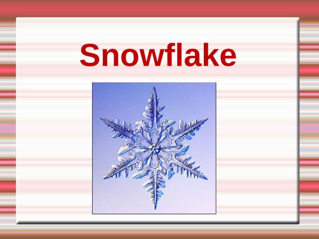 Snowflake 