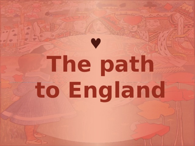  The path to England 