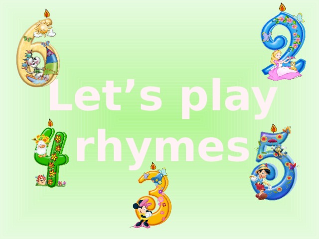 Let’s play rhymes  