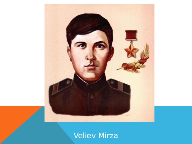 Veliev Mirza 