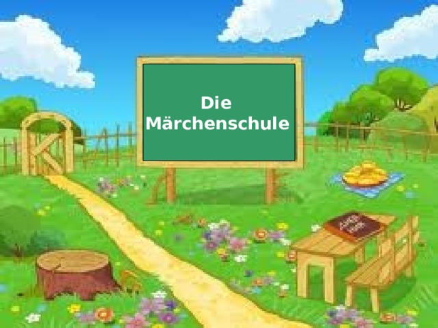 Die M ä rchenschule  