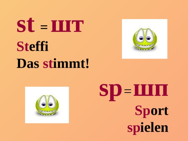 st  =  шт  St effi Das st immt! sp  =  шп Sp ort sp ielen 