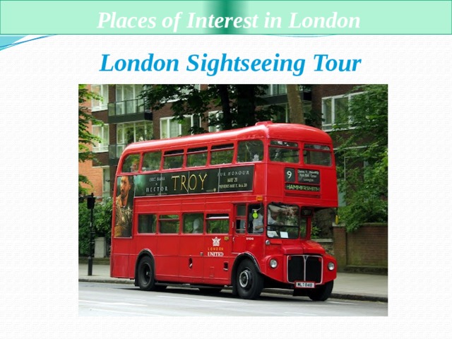  Places of Interest in London London Sightseeing Tour 