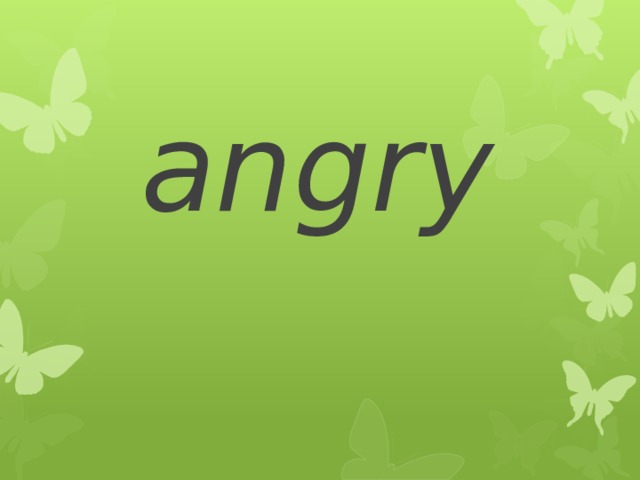angry 