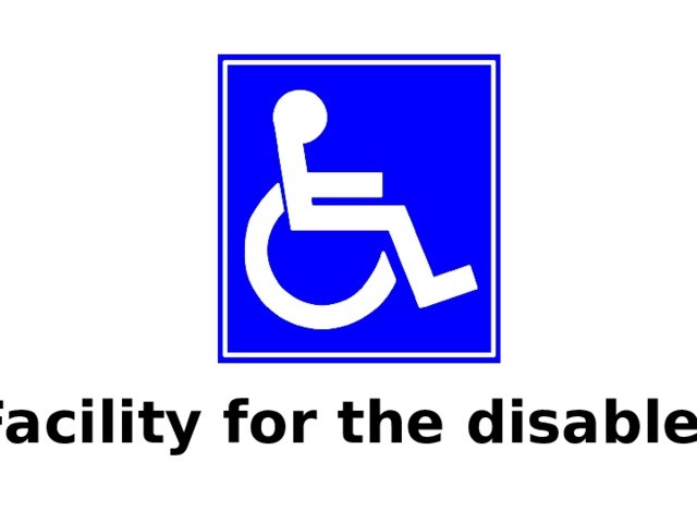 Facility for the disabled 