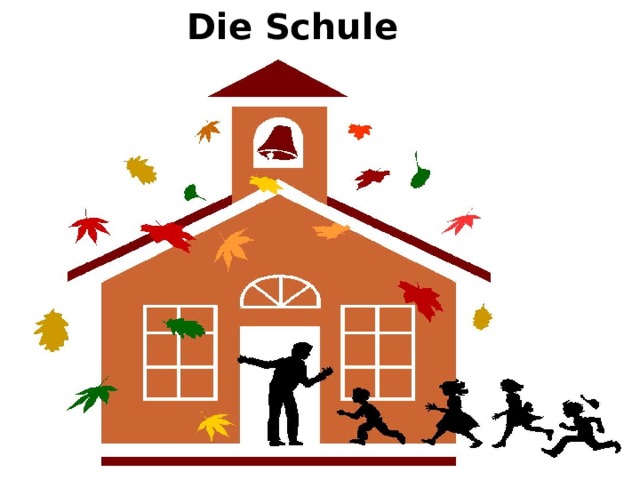 Die Schule 