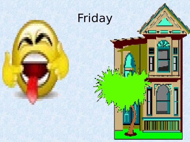 Friday 