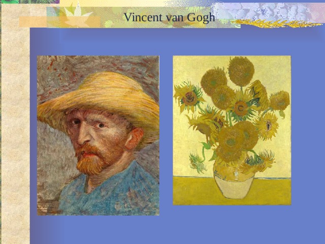 Vincent van Gogh 