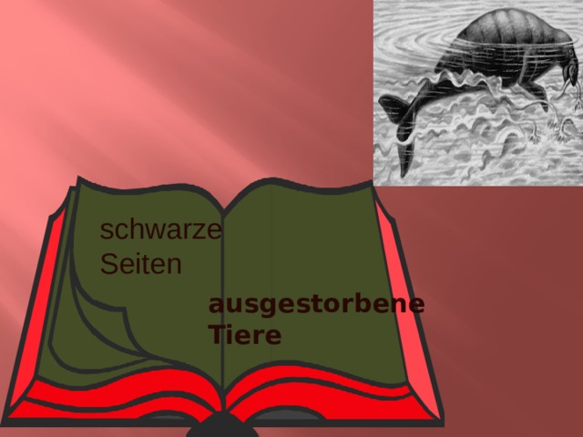 schwarze Seiten ausgestorbene Tiere 