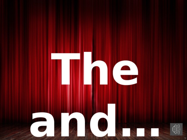 The and…  