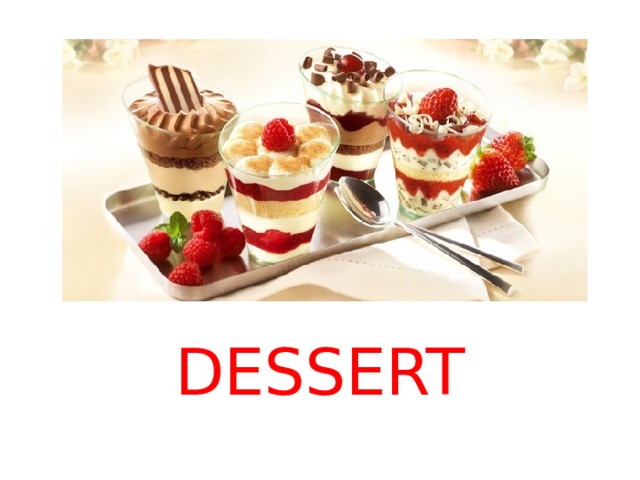 DESSERT 