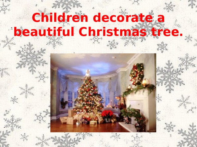 Children decorate a beautiful Christmas tree. 