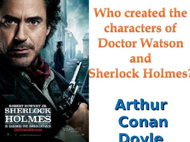Arthur  Conan Doyle 