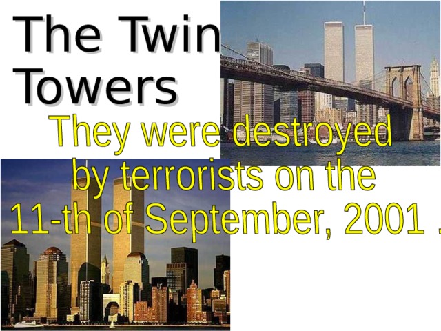 The Twin Towers 