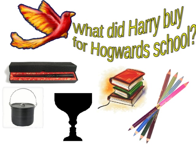 A bird A magic wand A cup books pencils A pot 