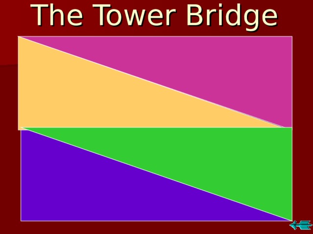 The Tower Bridge 