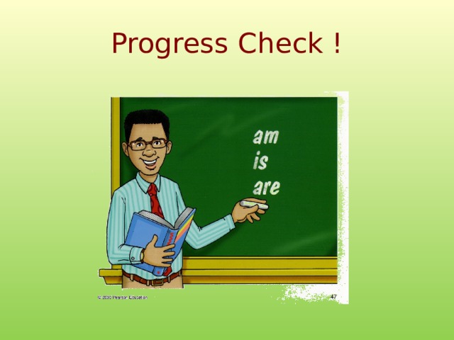 Progress Check !  