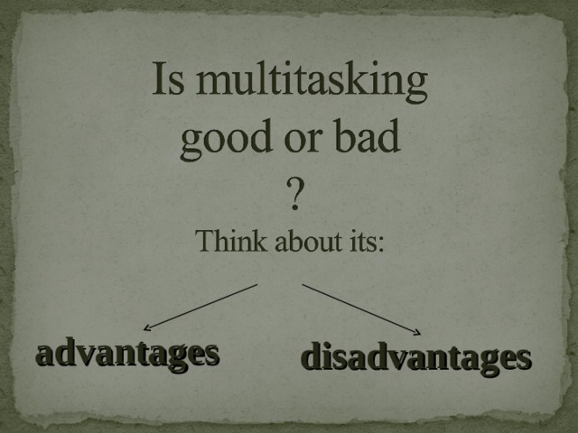  advantages  disadvantages 
