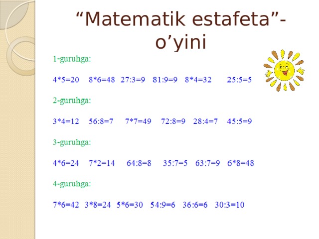 “ Matematik estafeta”-o’yini 
