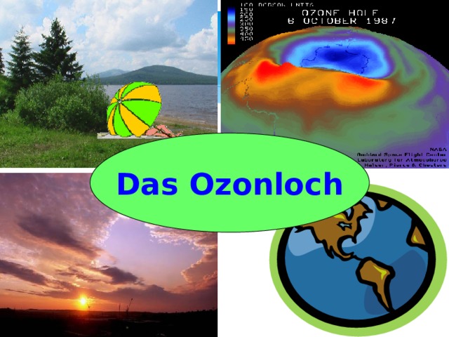  Das Ozonloch 