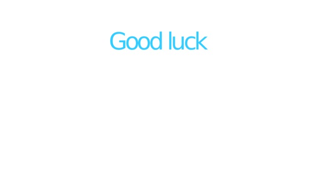Good luck 