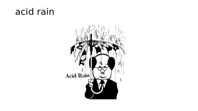 acid rain   