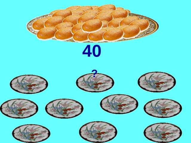 40 ? 