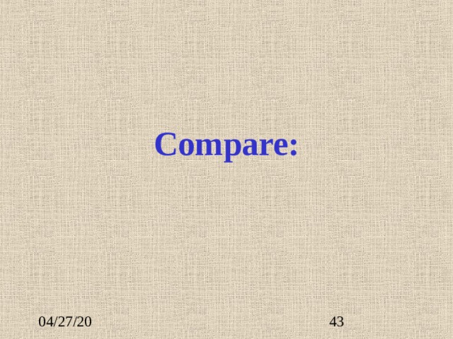 Compare: 