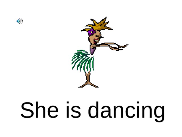 She is dancing  