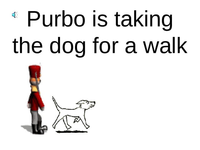 Purbo is taking the dog for a walk 