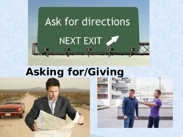 Asking for/Giving directions 
